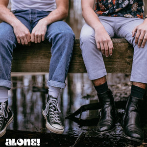 Alone! by Bird and Byron