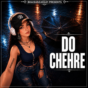 DO CHEHRE by BHAISUNZARA01