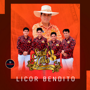 Saúl Coba Lozano - Licor Bendito