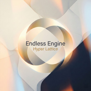 Endless Engine by Hyper Lattice