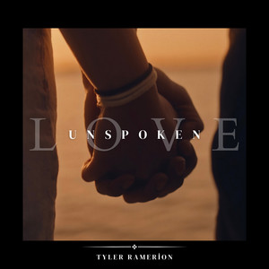 Unspoken Love by Tyler Ramerion