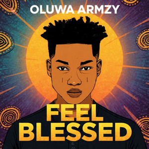 Feel Blessed by Oluwa Armzy