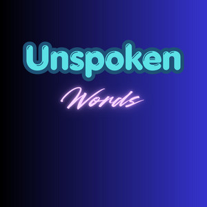 Unspoken Words by Omekeu
