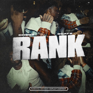 Rank by Chopz, Scatz
