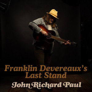 Franklin Devereaux's Last Stand by John Richard Paul
