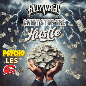 Can’t Stop the Hustle