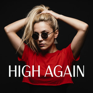 HIGH AGAIN by Avellyn Bianco