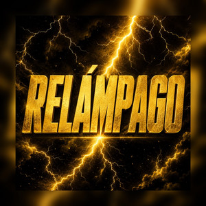 RELAMPAGO by La Quimica Implacable