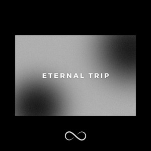 Eternal Trip by Unsigned