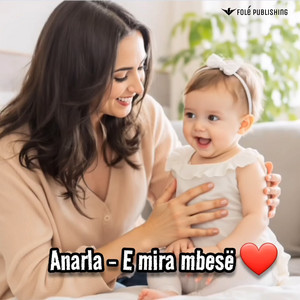 Anarla - E mira mbesë