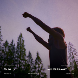 1000 miles away by Follo