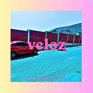 veloz by SIPEBEATS