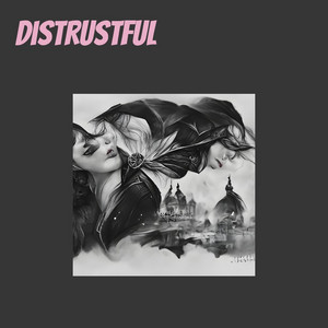 Perfect, so dystopian - Distrustful