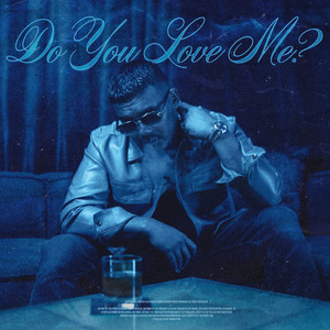 DO YOU LOVE ME? by Branco