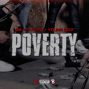 Poverty by GB, Acito, Young Iggz