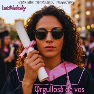 LatiMelody - Orgullosa de vos