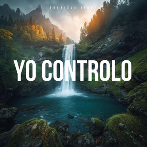 Yo Controlo by Grabriela Vibes GV