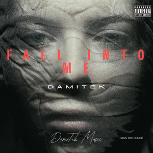 Fall Into Me