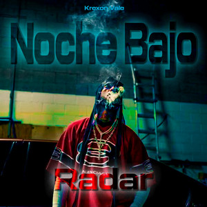 Noche Bajo Radar by Krexon Vale