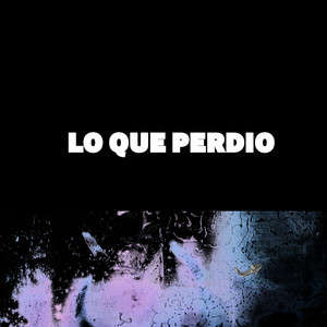 LO QUE PERDIO by LIXKAAX