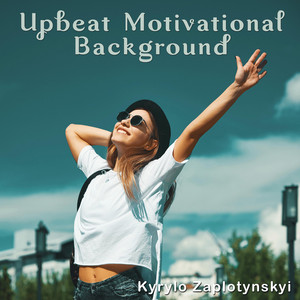 Kyrylo Zaplotynskyi — Upbeat Motivational Background