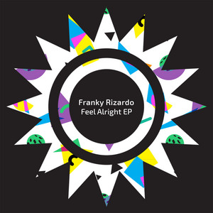 Feel Alright by Franky Rizardo cover art