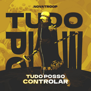 Tudo posso controlar by Novatroop