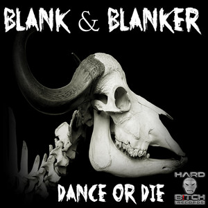 Blank & Blanker - Dance or Die