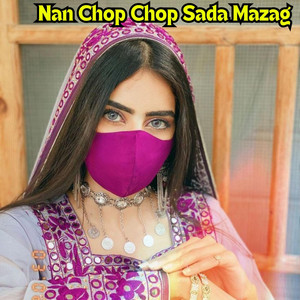 Warna Baloch - Nan Chop Chop Sada Mazag