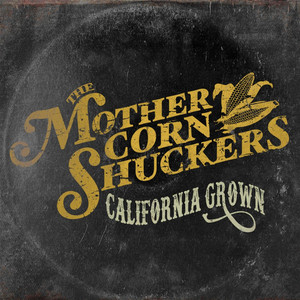 Chances by The Mother Corn Shuckers