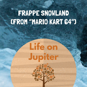 Frappe Snowland (From "Mario Kart 64")