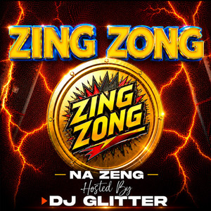 Zing Zong Na Zeng by Dj Glitter