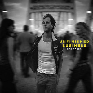 Unfinished Business by Sam Varga