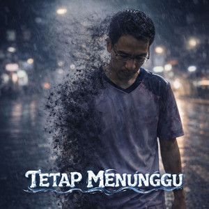 Tetap Menunggu by Anang Galih