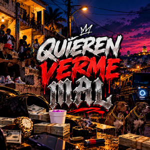 QUIEREN VERME MAL by YOUNG ERIC MC