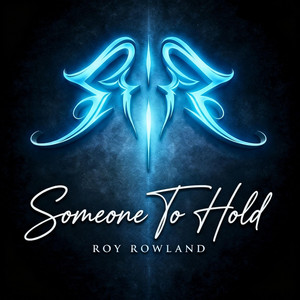 Someone To Hold by Roy Rowland