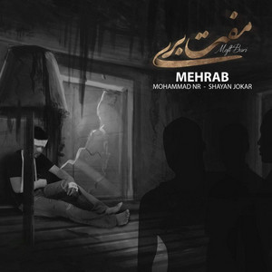Mehrab - Moft Bari (feat. Shayan Jokar & Mohammad Nr)