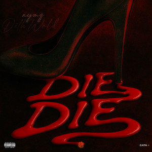 Die Die by Nymz, DethWrld