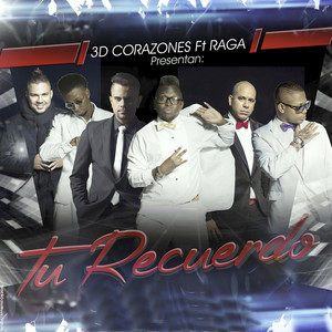 Tu Recuerdo by 3D Corazones, Raga