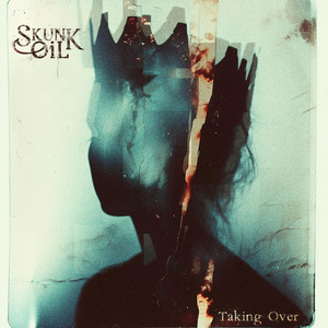 Taking Over by Skunk Oil