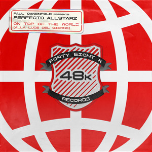 On Top Of The World (Alla Luce Del Giorno) by Perfecto Allstarz