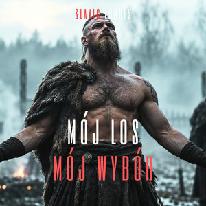 Mój los , mój wybór by Slavic Echoes