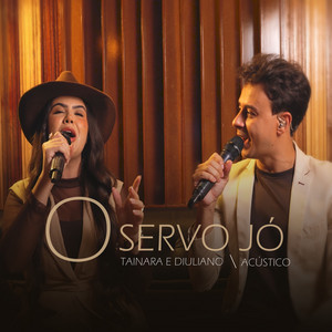 O Servo Jó - Acústico by Tainara e Diuliano