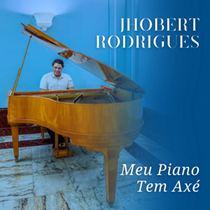Eita, Eita, Eita – Mas Que Coisa Medonha Danada (Cantiga de Exu e Pombogira) - Releitura Piano by Jhobert Rodrigues