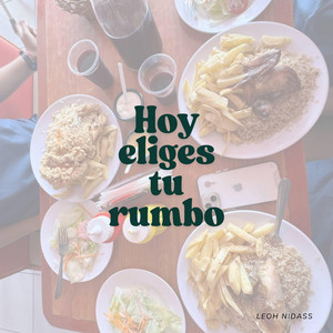 Hoy eliges tu rumbo by Karlsuy