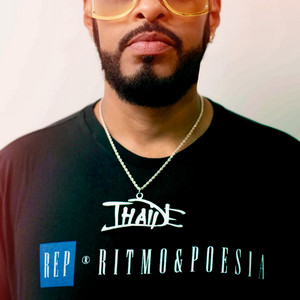 Thaíde - Ritmo e Poesia