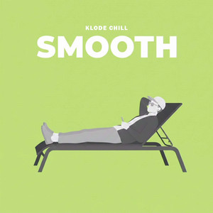Smooth by Klode Chill