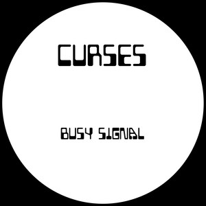 Curses — Busy Signal (2026)