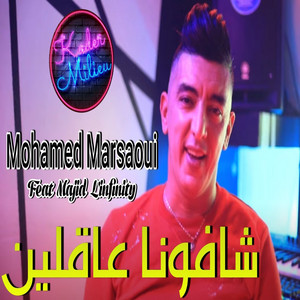 Cheb Mohamed Marsaoui - Chafouna 3aklin