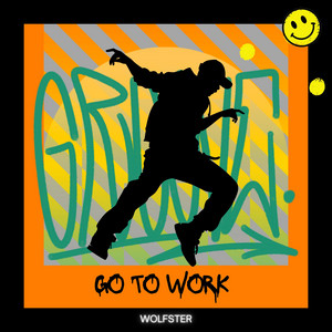Go to Work by Wolfster